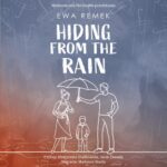 Tytuł: Hiding from the Rain
Autor: Ewa Remek
Wydawnictwo: NieZwykłe
Formaty: MP3