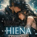 Tytuł: Hiena z Kaprovicz. Nie latamy jeszcze. Tom 3
Autor: Ewelina Maria Mantycka
Wydawnictwo: WasPos
Formaty: MOBI, EPUB