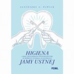 Higiena i inne zachowania prozdrowotne w różnych stanach klinicznych jamy ustnej — okładka e-booka