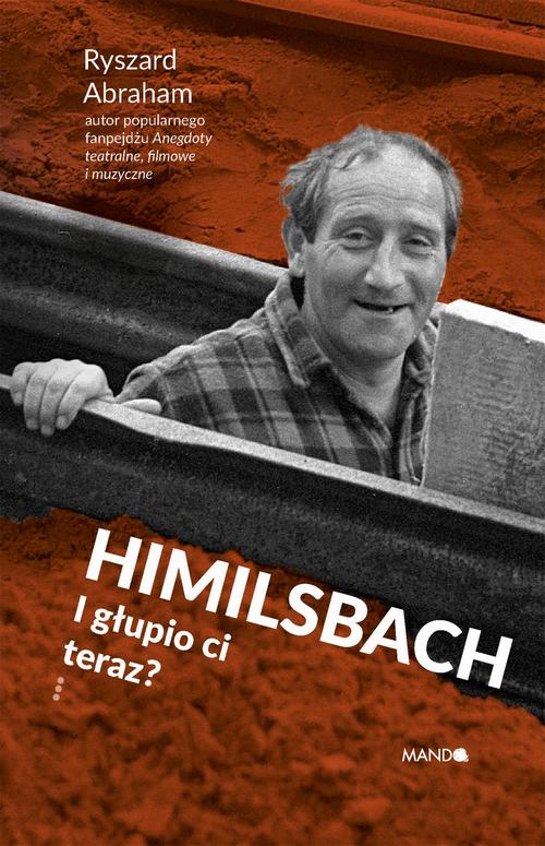 Himilsbach I głupio ci teraz? — okładka