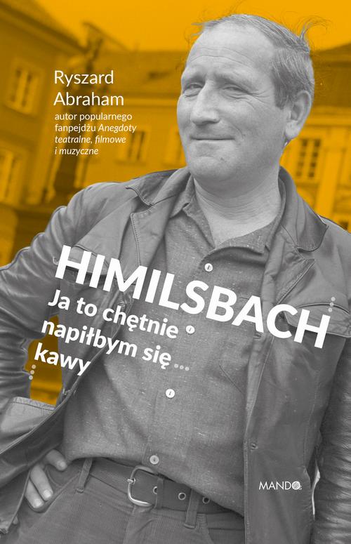 Himilsbach. Ja to chętnie napiłbym się kawy — okładka e-booka