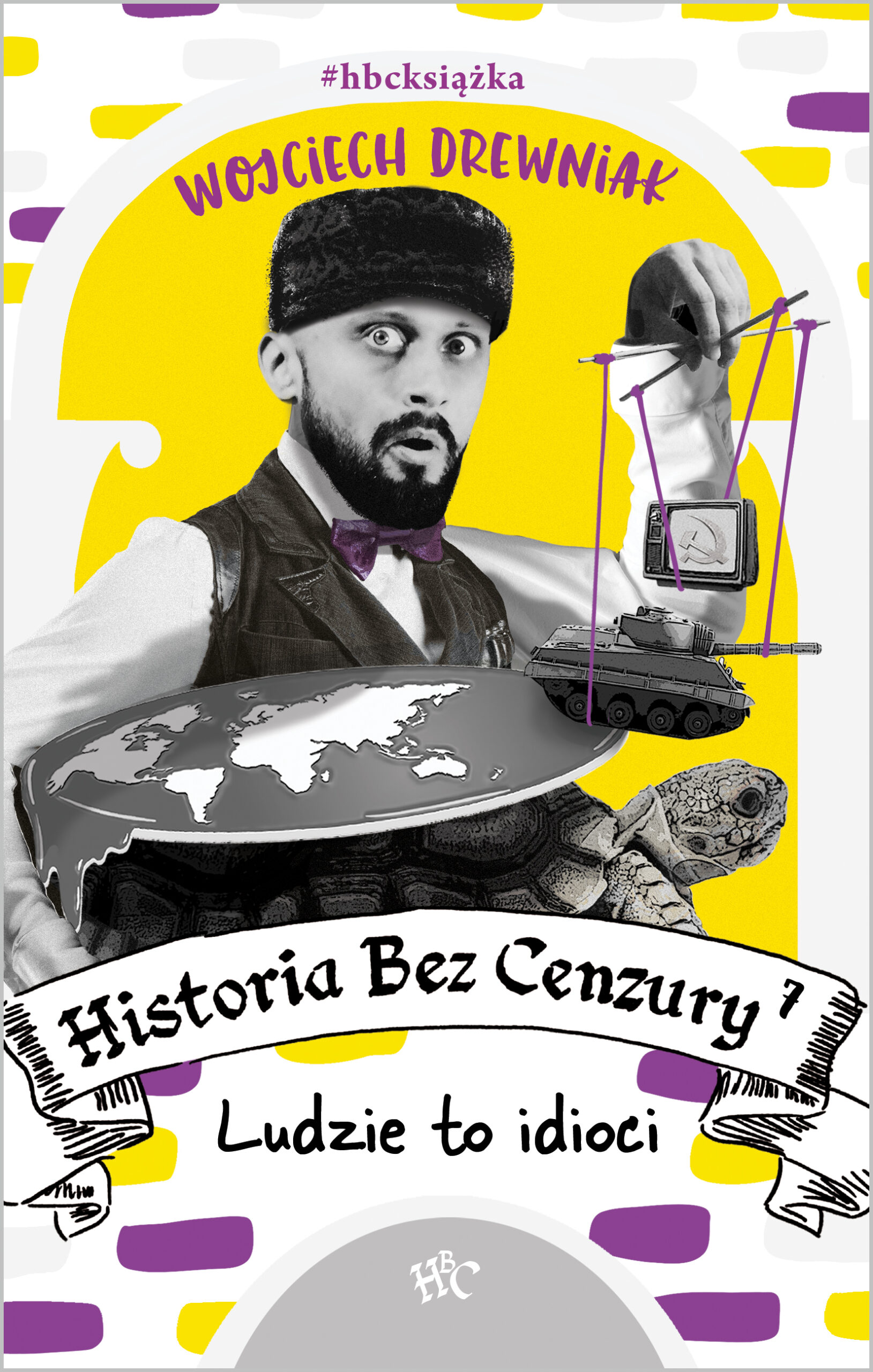 Historia bez cenzury 7. Ludzie to idioci — okładka e-booka