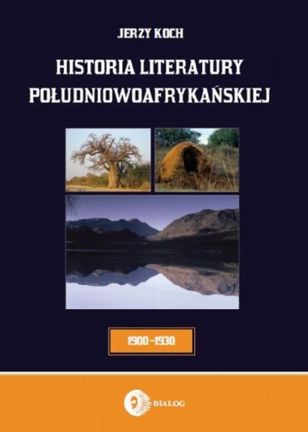 Historia literatury południowoafrykańskiej. Literatura afrikaans (okres usamodzielnienia 1900-1930) — okładka e-booka