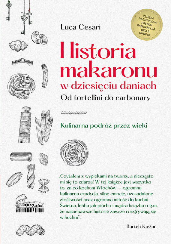 Tytuł: Historia makaronu w dziesięciu daniach. Od tortellini do carbonary
Autor: Luca Cesari
Wydawnictwo: Znak
Formaty: EPUB, MOBI