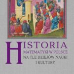 Historia matematyki w Polsce na tle dziejów nauki i kultury — okładka e-booka