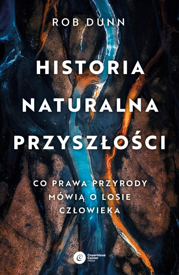 Historia naturalna przyszłości. Co prawa przyrody mówią o losie człowieka — okładka e-booka