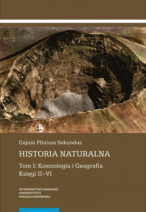 Historia naturalna. Tom I: Kosmologia i Geografia. Księgi II–VI — okładka e-booka