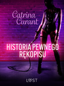 Historia pewnego rękopisu – opowiadanie erotyczne BDSM — okładka e-booka