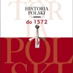 Historia Polski do 1572 — okładka e-booka