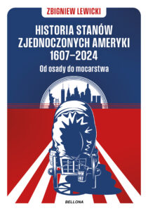 Historia Stanów Zjednoczonych Ameryki 1607–2024. Od osady do mocarstwa — okładka e-booka