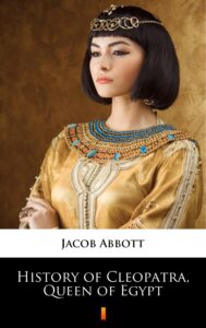History of Cleopatra, Queen of Egypt — okładka e-booka