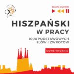 Tytuł: Hiszpański w pracy 1000 podstawowych słów i zwrotów - Nowe wydanie
Autor: Dorota Guzik
Wydawnictwo: DIM
Formaty: MP3