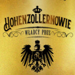Tytuł: Hohenzollernowie. Władcy Prus
Autor: Grzegorz Kucharczyk
Wydawnictwo: Bellona
Formaty: EPUB, MOBI