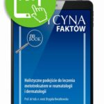 Tytuł: Holistyczne podejście do leczenia metotreksatem w reumatologii i dermatologii [Medycyna Faktów 3/2022]
Autor: Brygida Kwiatkowska
Wydawnictwo: Medical Education
Formaty: PDF