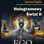 Tytuł: Hologramowy Świat II. Ego
Autor: Iwona Gajda
Wydawnictwo: BPC Group Poland
Formaty: MOBI, EPUB, PDF