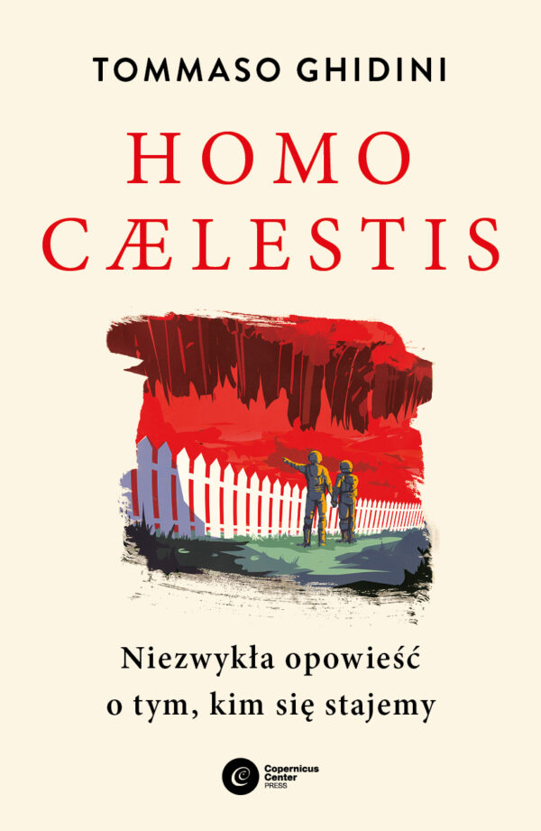 Homo caelestis. Niezwykła opowieść o tym, kim się stajemy — okładka e-booka