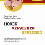 Tytuł: Hören - Verstehen - Sprechen
Autor: Stanisław Bęza, Agnieszka Drummer
Wydawnictwo: Poltext
Formaty: EPUB, MOBI
