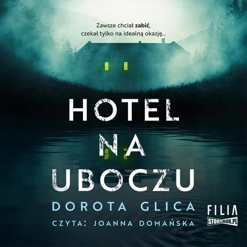 Tytuł: Hotel na uboczu
Autor: Dorota Glica
Wydawnictwo: Storybox
Formaty: MP3