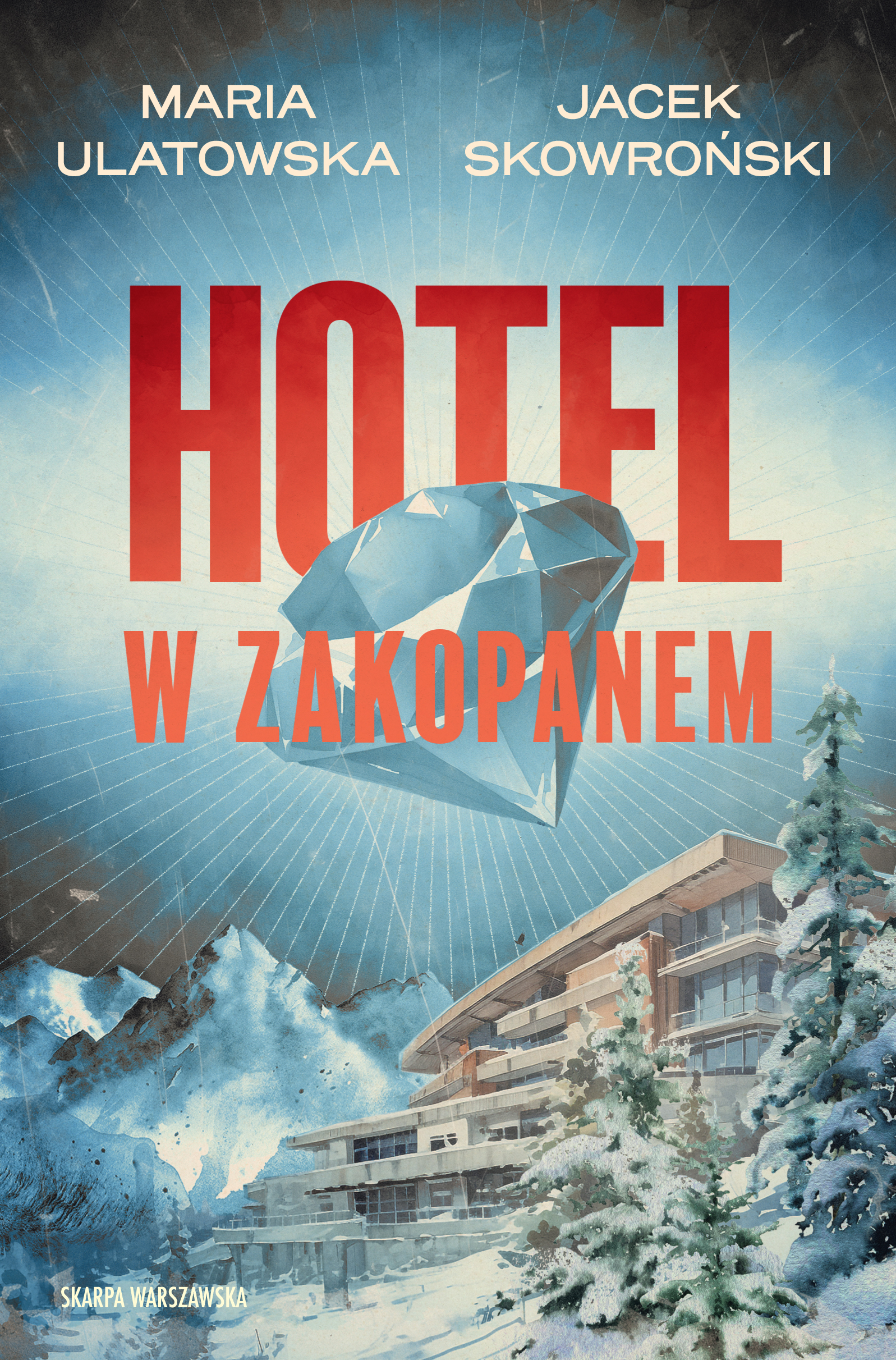 Tytuł: Hotel w Zakopanem
Autor: Maria Ulatowska, Jacek Skowroński
Wydawnictwo: Skarpa Warszawska
Formaty: EPUB, MOBI