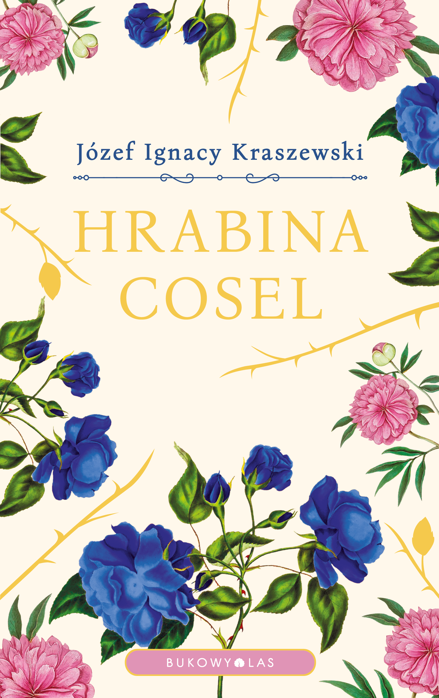 Tytuł: Hrabina Cosel
Autor: Józef Ignacy Kraszewski
Wydawnictwo: Wydawnictwo Bukowy Las
Formaty: EPUB, MOBI