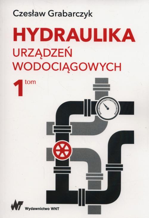 Hydraulika urządzeń wodociągowych Tom 1 — okładka e-booka