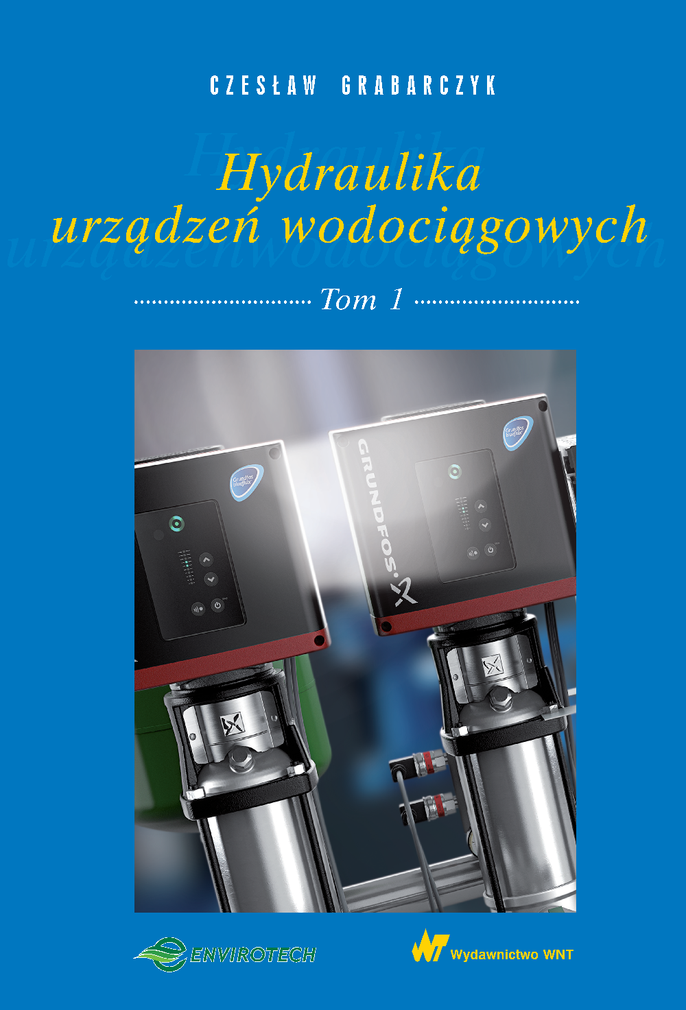 Hydraulika urządzeń wodociągowych Tom 1 — okładka e-booka