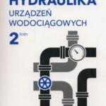 Hydraulika urządzeń wodociągowych Tom 2 — okładka e-booka
