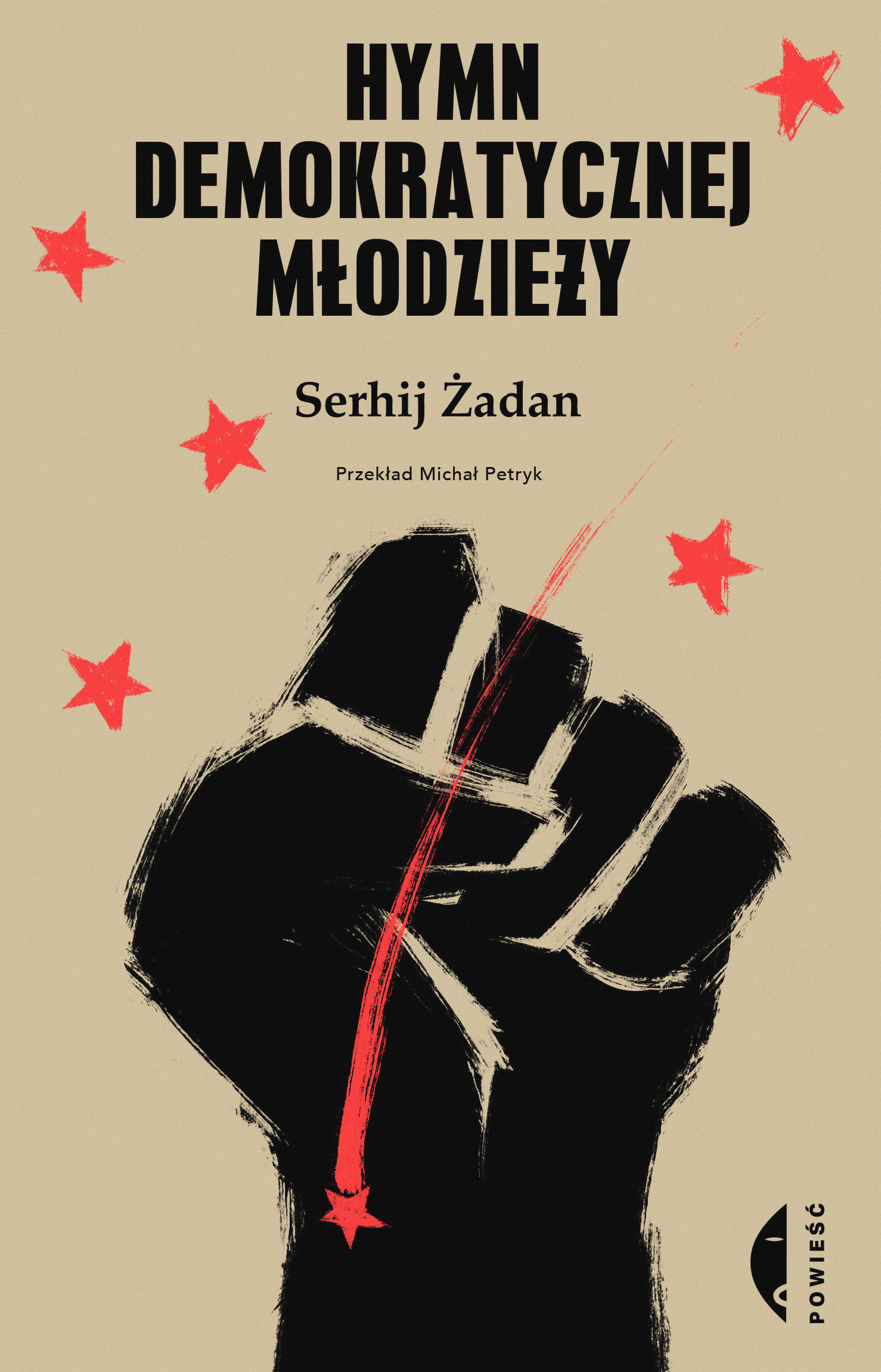 Tytuł: Hymn demokratycznej młodzieży
Autor: Serhij Żadan
Wydawnictwo: Wydawnictwo Czarne
Formaty: EPUB, MOBI