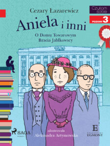 I am reading - Czytam sobie. Aniela i inni - O Domu Towarowym Jabłkowskich — okładka e-booka