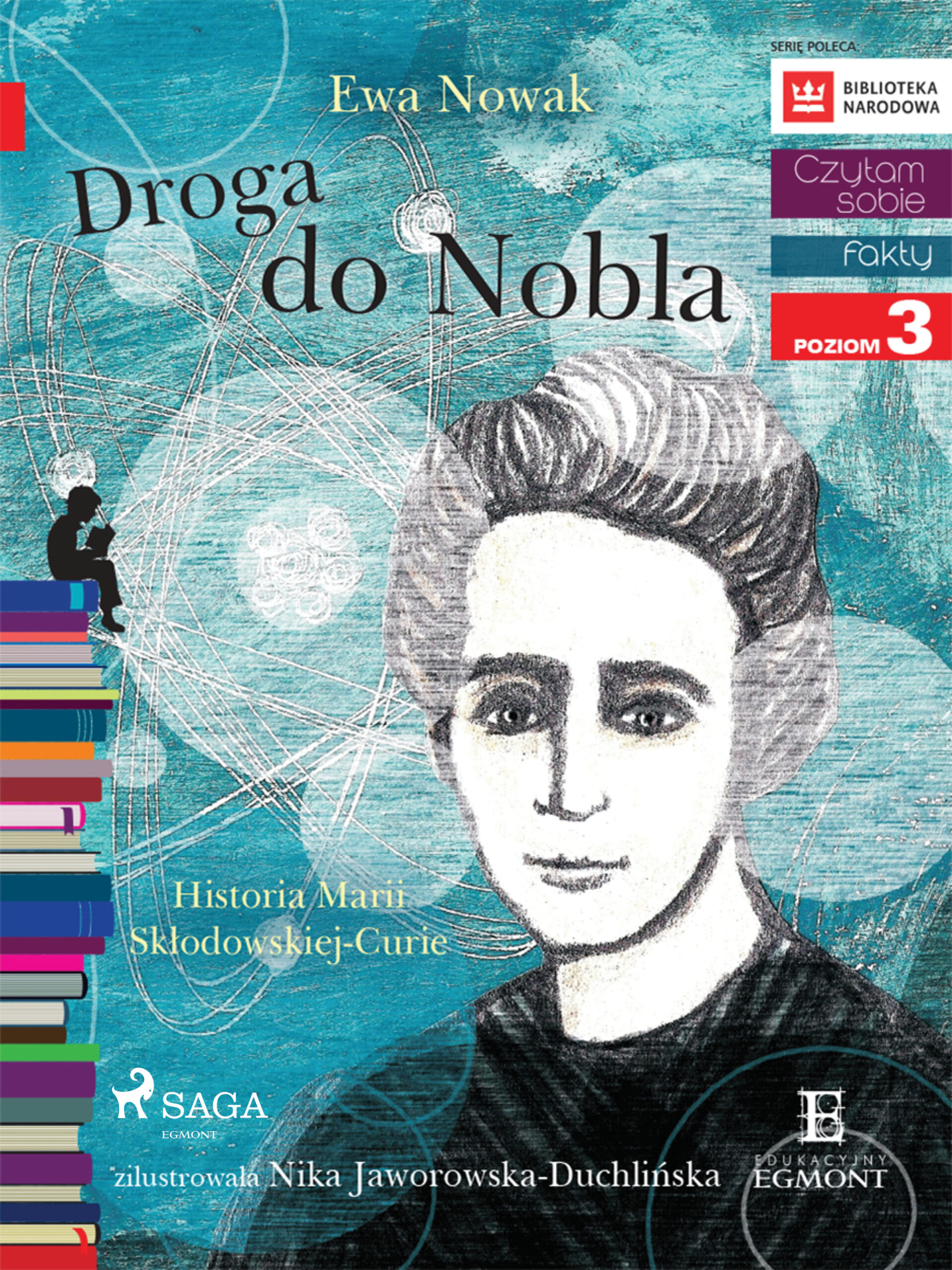 Tytuł: I am reading - Czytam sobie. Droga do Nobla
Autor: Ewa Nowak
Wydawnictwo: SAGA Egmont
Formaty: EPUB, MOBI