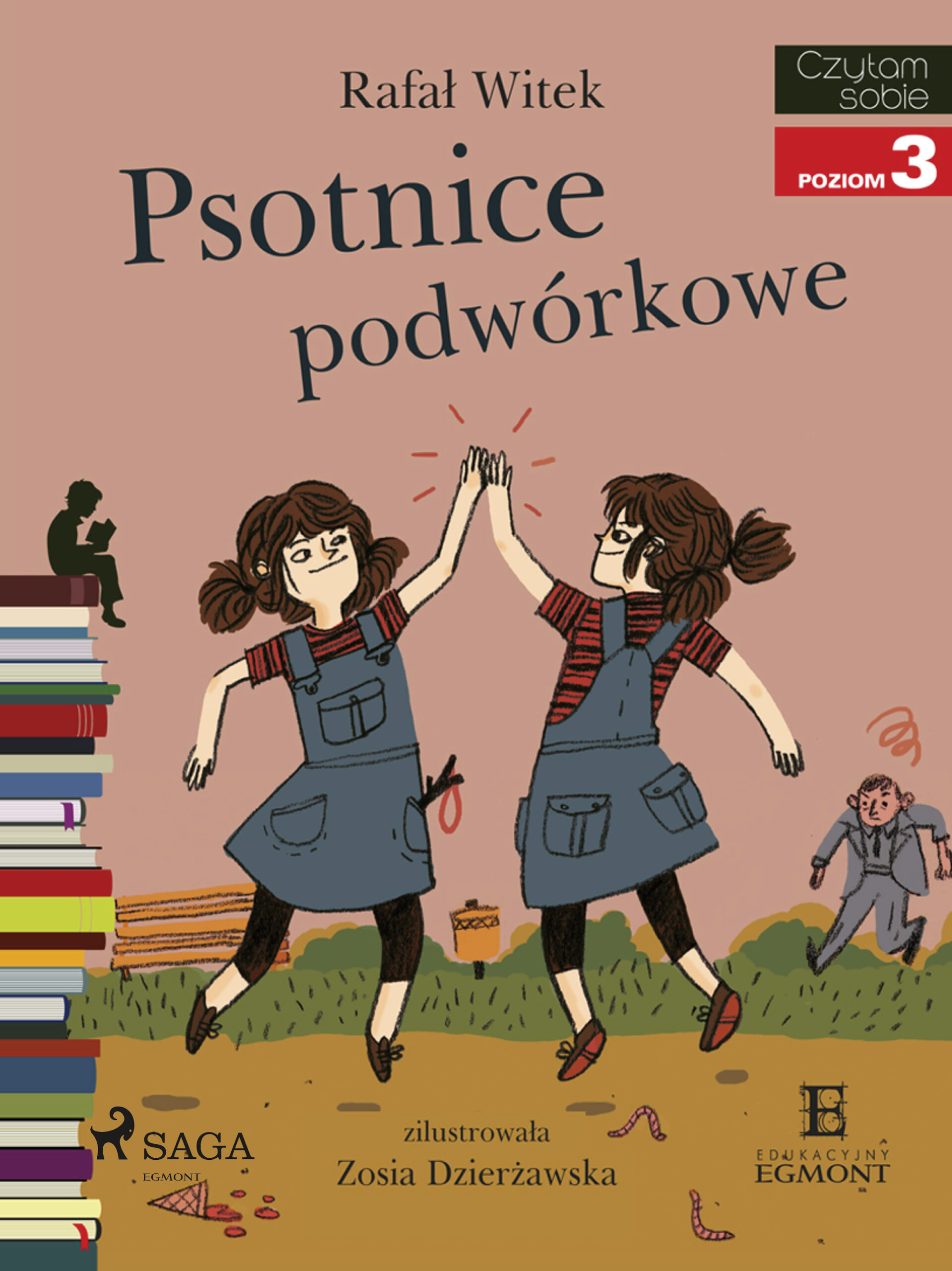 Tytuł: I am reading - Czytam sobie. Psotnice podwórkowe
Autor: Rafał Witek
Wydawnictwo: SAGA Egmont
Formaty: EPUB, MOBI