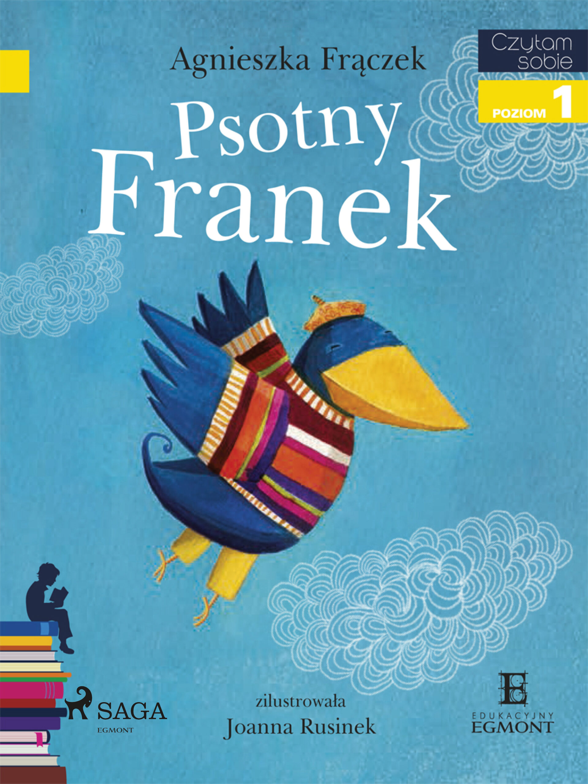 Tytuł: I am reading - Czytam sobie. Psotny Franek
Autor: Agnieszka Frączek
Wydawnictwo: SAGA Egmont
Formaty: EPUB, MOBI