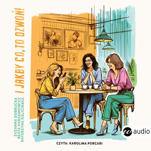 I jakby co, to dzwoń! — okładka audiobooka