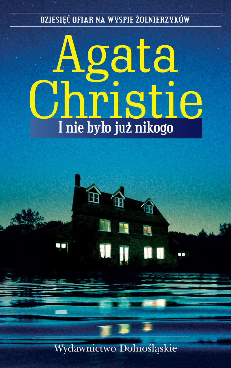 Tytuł: I nie było już nikogo
Autor: Agata Christie
Wydawnictwo: Wydawnictwo Dolnośląskie
Formaty: EPUB, MOBI