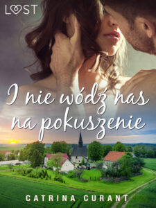 I nie wódź nas na pokuszenie – opowiadanie erotyczne — okładka e-booka