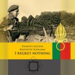 Tytuł: I regret nothing
Autor: Zygmunt Jatczak, Krzysztof Schramm
Wydawnictwo: Tetragon
Formaty: EPUB, MOBI