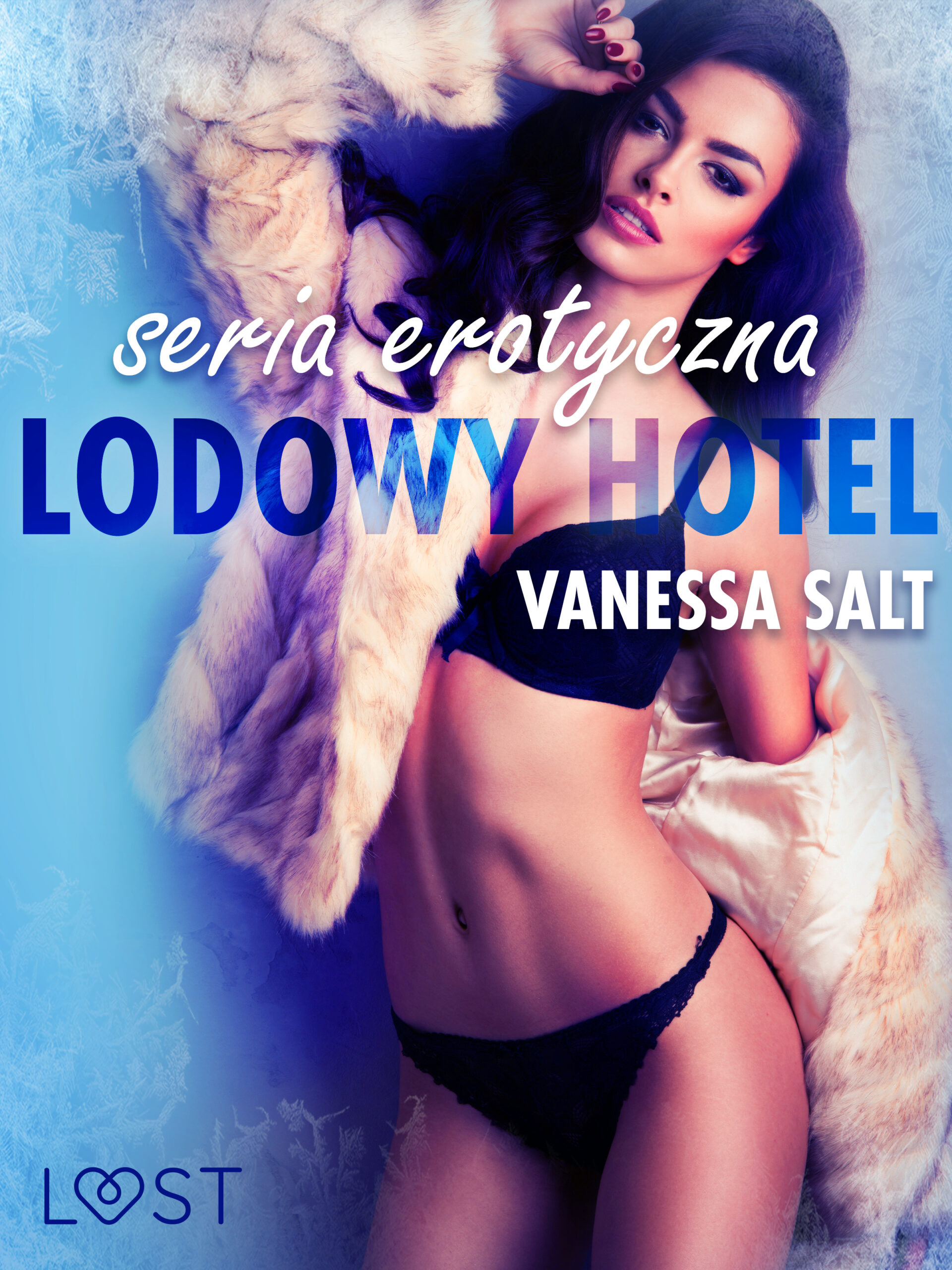 Tytuł: Ice Hotel. Lodowy Hotel - seria erotyczna
Autor: Vanessa Salt
Wydawnictwo: LUST
Formaty: EPUB, MOBI