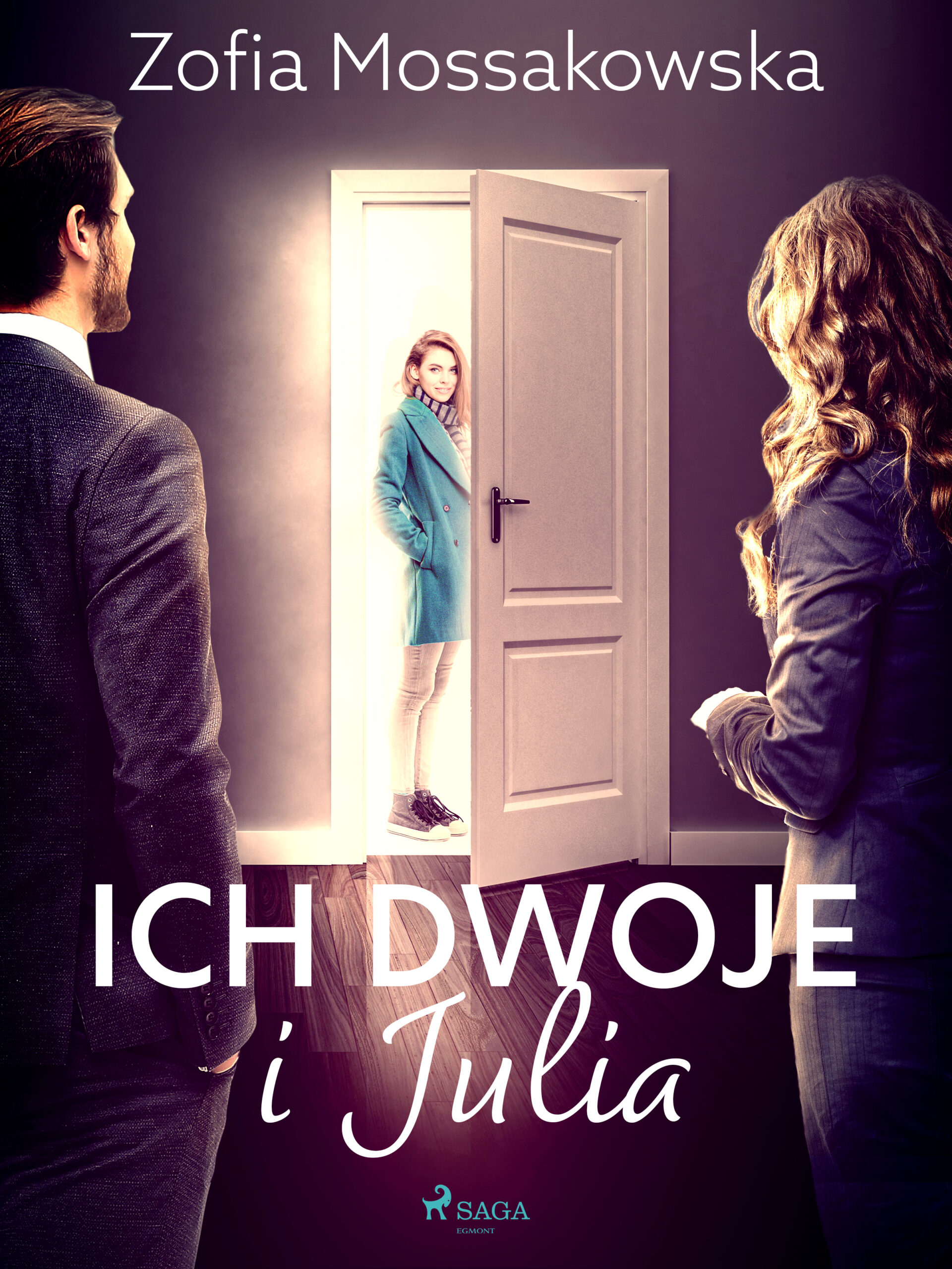 Tytuł: Ich dwoje i Julia
Autor: Zofia Mossakowska
Wydawnictwo: SAGA Egmont
Formaty: EPUB, MOBI