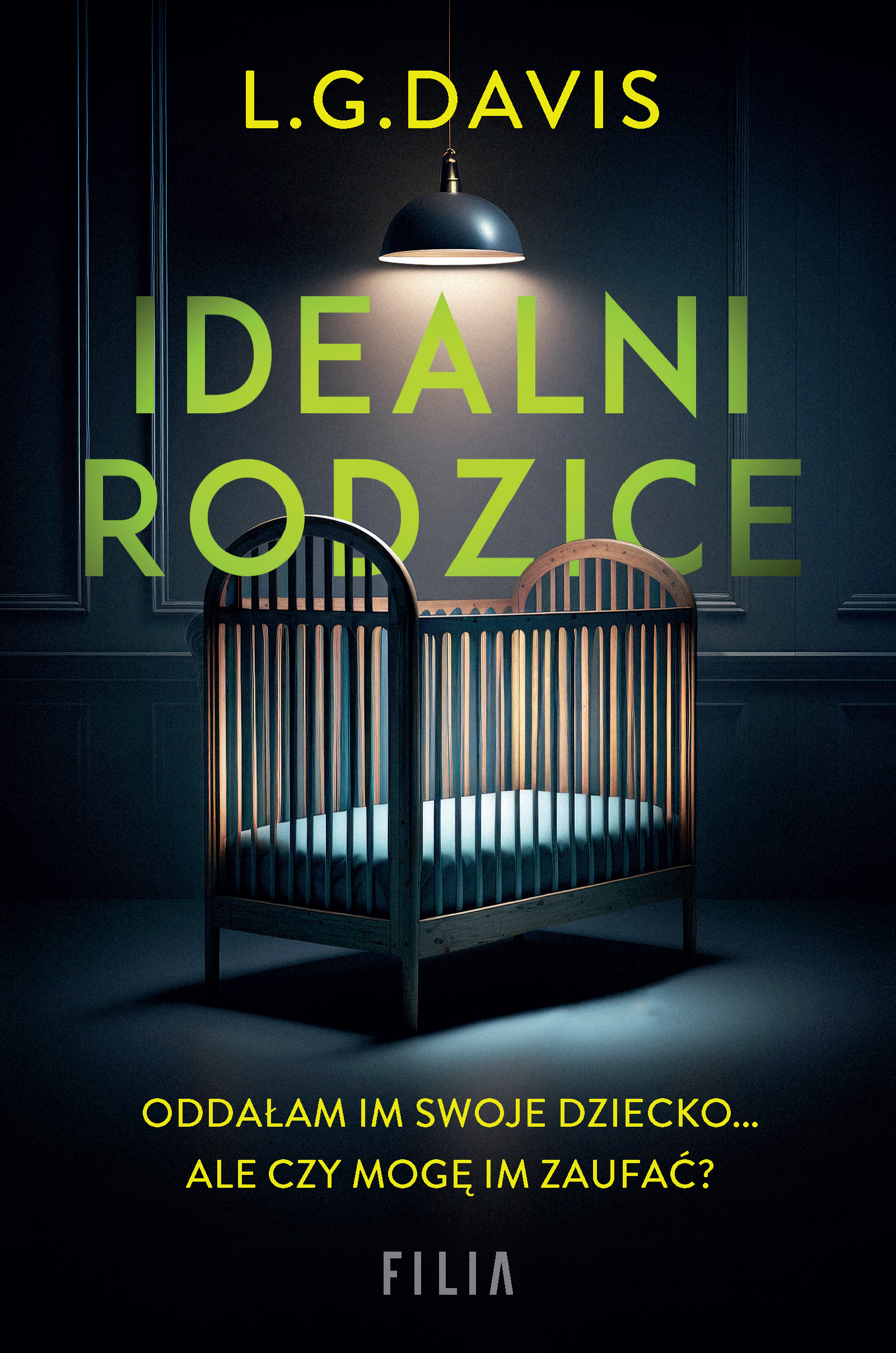 Tytuł: Idealni rodzice
Autor: L.G. Davis
Wydawnictwo: FILIA
Formaty: EPUB, MOBI