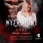 Tytuł: Idealnie nieidealni. Tom 4. Wyzwolony
Autor: Darcy Trigovise
Wydawnictwo: Storybox
Formaty: MP3