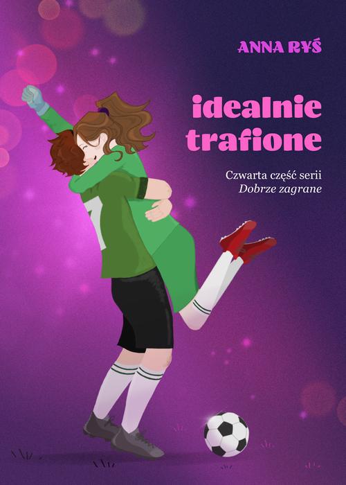 Tytuł: Idealnie trafione
Autor: Anna Ryś
Wydawnictwo: Rysiopis Anna Ryś
Formaty: PDF, EPUB, MOBI