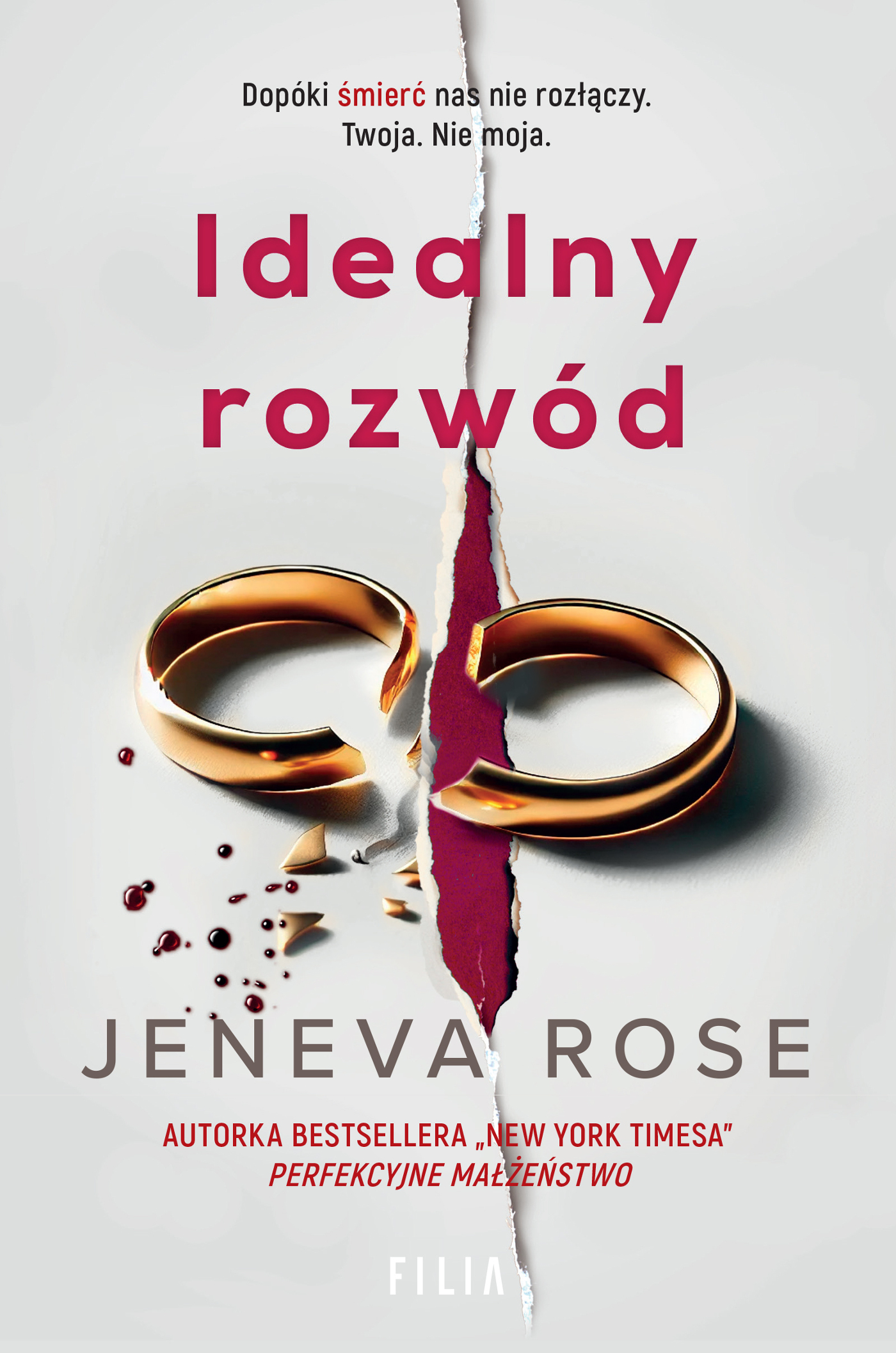 Tytuł: Idealny rozwód
Autor: Jeneva Rose
Wydawnictwo: FILIA
Formaty: EPUB, MOBI