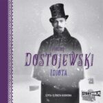 Tytuł: Idiota
Autor: Fiodor Dostojewski
Wydawnictwo: Storybox
Formaty: MP3