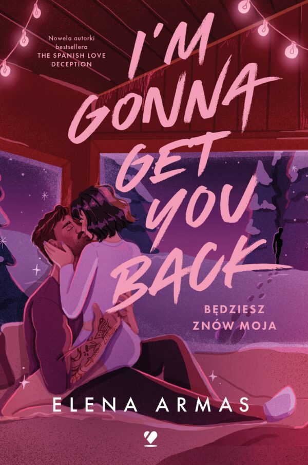 I'm Gonna Get You Back. Będziesz znów moja — okładka e-booka
