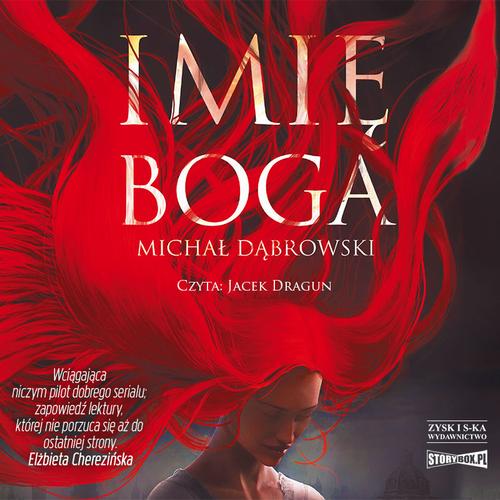 Tytuł: Imię Boga
Autor: Michał Dąbrowski
Wydawnictwo: Storybox
Formaty: MP3