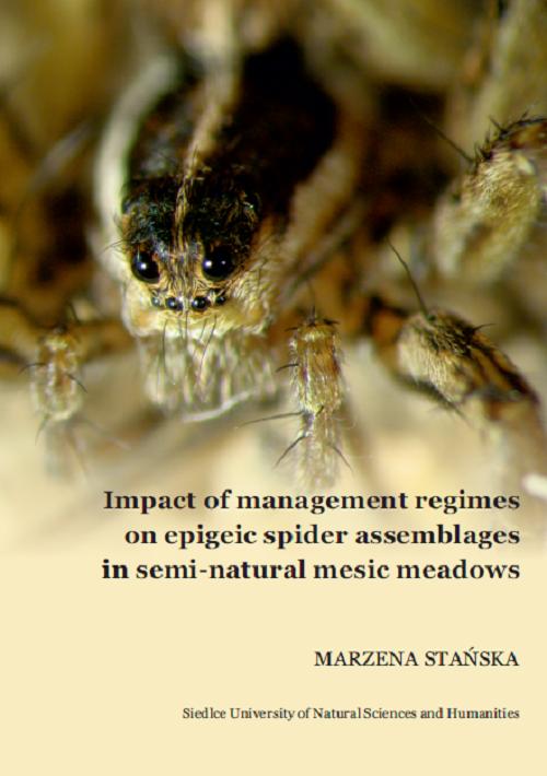 Tytuł: Impact of management regimes on epigeic spider assemblages in semi-natural mesic meadowns
Autor: Marzena Stańska
Wydawnictwo: Uniwersytet w Siedlcach
Formaty: PDF