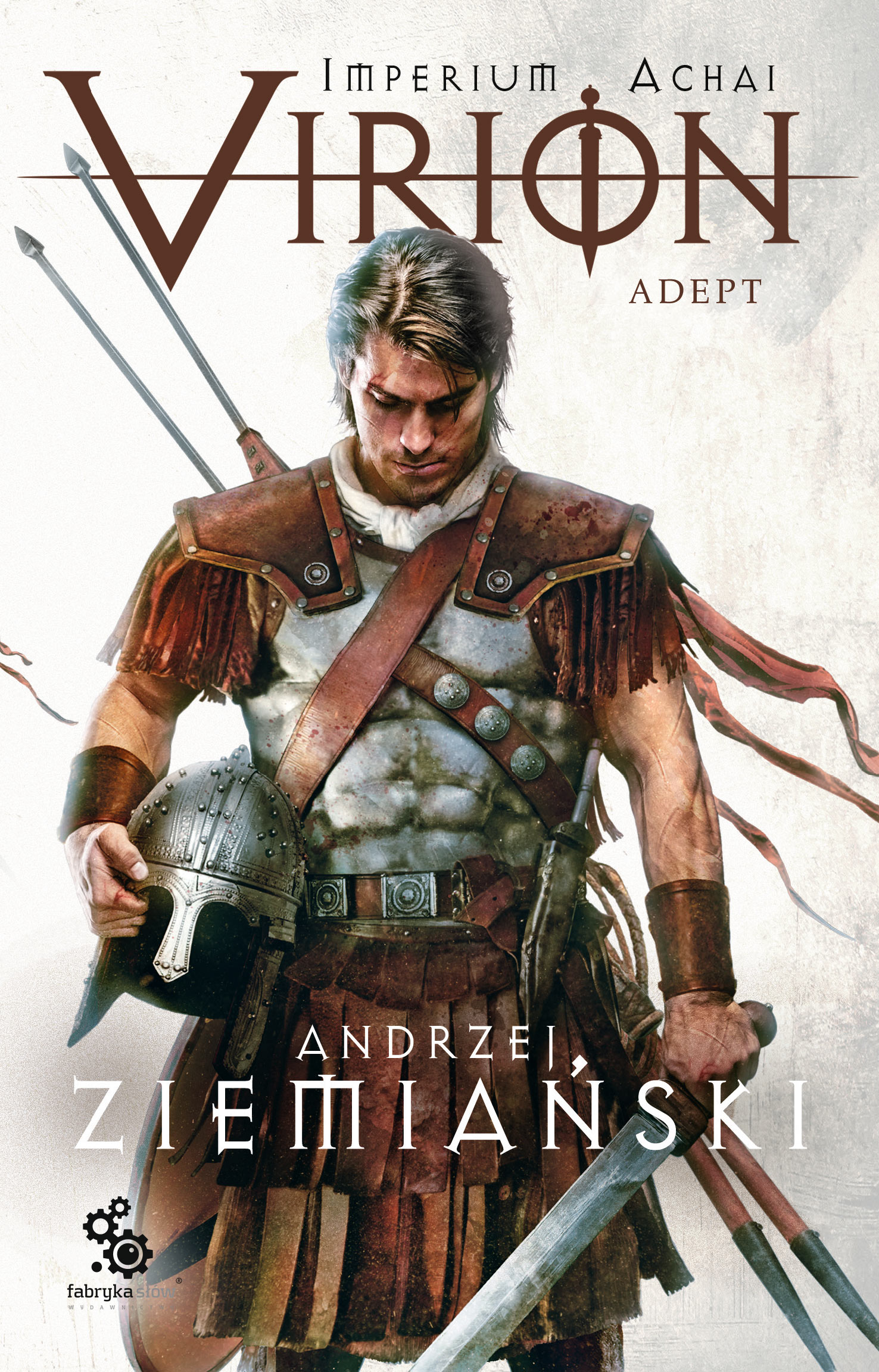 Tytuł: Imperium Achai (#3). Virion 3. Adept
Autor: Andrzej Ziemiański
Wydawnictwo: Fabryka Słów
Formaty: EPUB, MOBI