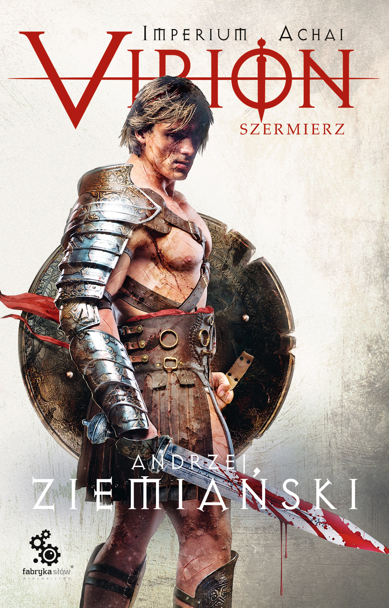 Tytuł: Imperium Achai (#4). Virion 4. Szermierz
Autor: Andrzej Ziemiański
Wydawnictwo: Fabryka Słów
Formaty: EPUB, MOBI