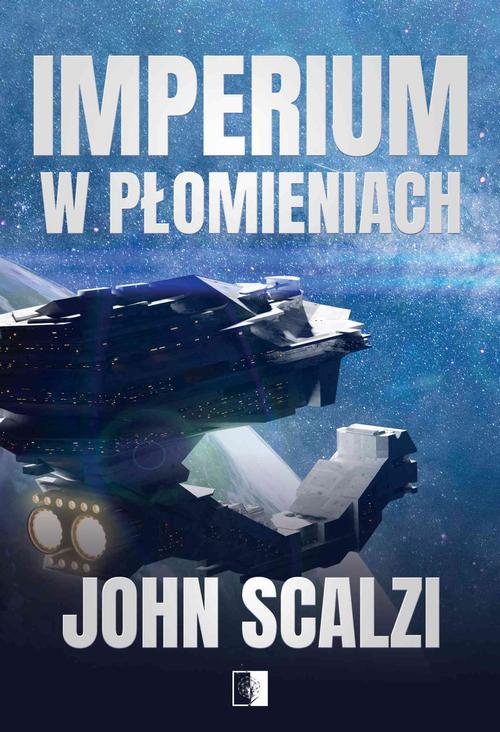 Tytuł: Imperium w płomieniach
Autor: John Scalzi
Wydawnictwo: NieZwykłe
Formaty: MOBI, EPUB