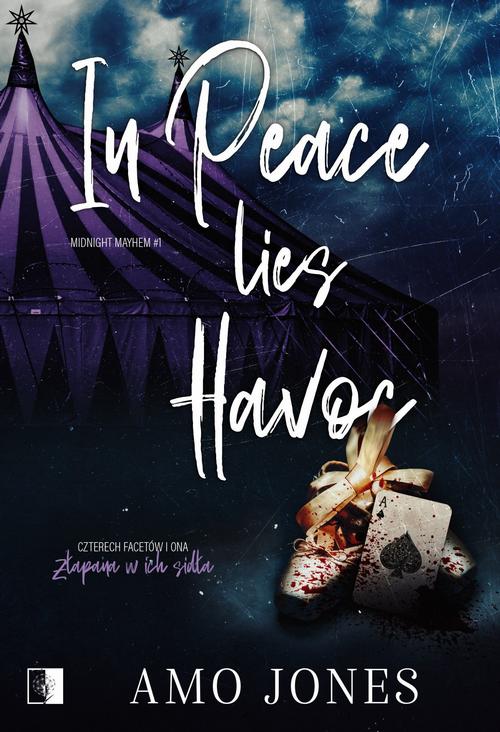 Tytuł: In Peace Lies Havoc
Autor: Amo Jones
Wydawnictwo: NieZwykłe Zagraniczne
Formaty: MOBI, EPUB